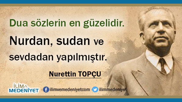 Nuretin Topçu Sözleri