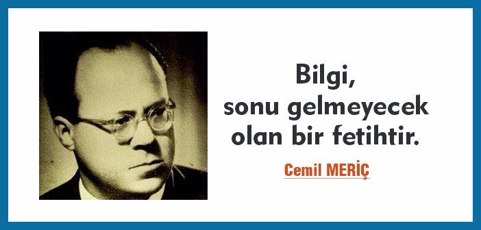 Cemil MERİÇ Sözleri (2)