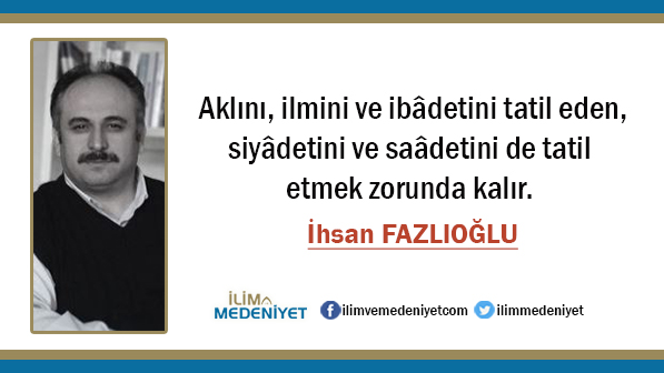 ihsan-fazlioglu-sozleri-19