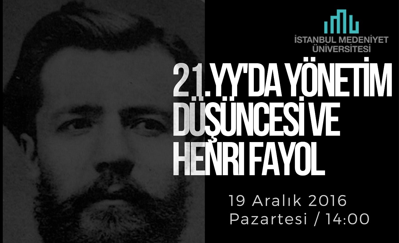 21.YY'DA YÖNETİM DÜŞÜNCESİ VE HENRI FAYOL