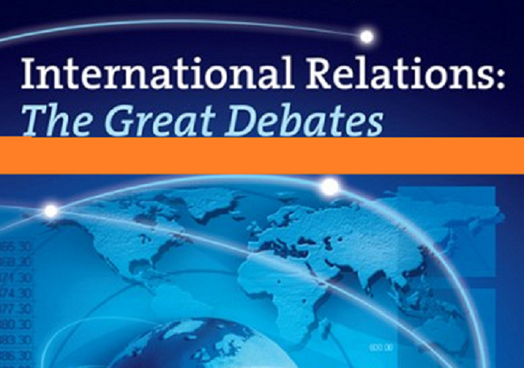 FOUR DEBATES IN INTERNATIONAL RELATIONS THEORY