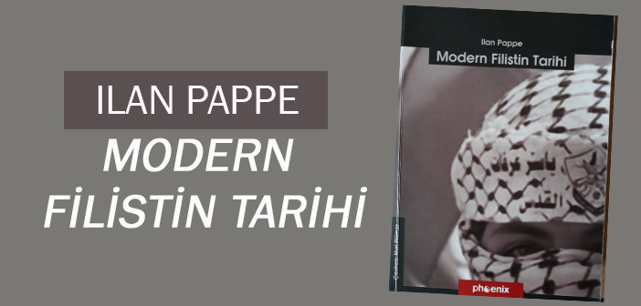 ILAN PAPPE- MODERN FİLİSTİN TARİHİ