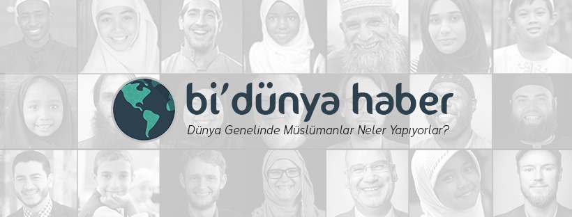 "bidunyahaber.org" PLATFORMUNDAN İSLAM DÜNYASINA DAİR GÜZEL HABERLER