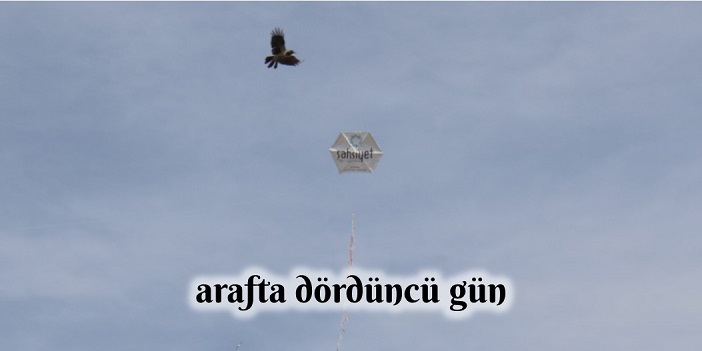 ARAF'TA DÖRDÜNCÜ GÜN