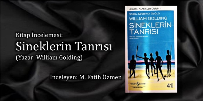 SİNEKLERİN TANRISI KİTAP İNCELEMESİ