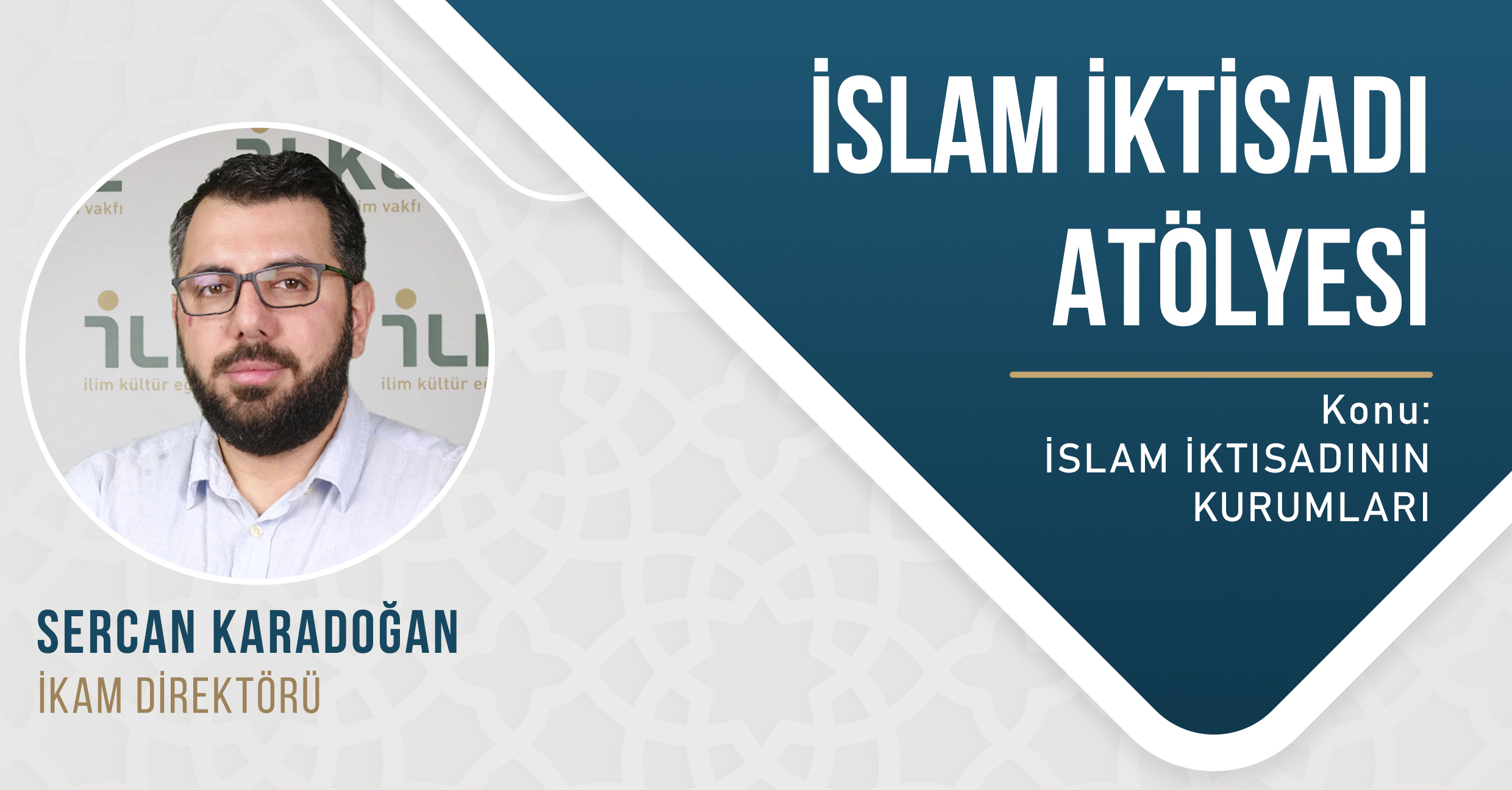 İSLAM İKTİSADI ATÖLYESİ | SERCAN KARADOĞAN