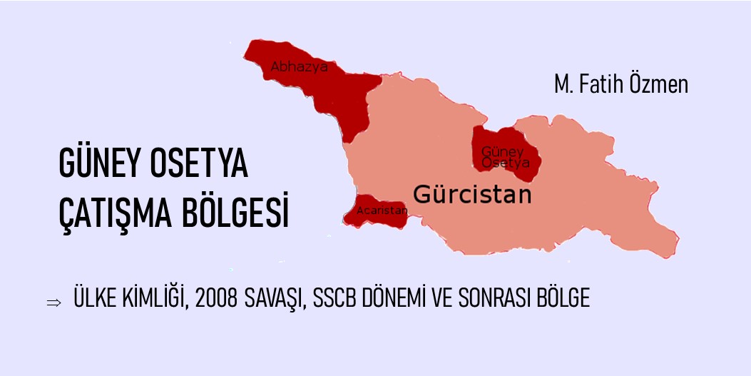 GÜNEY OSETYA ÇATIŞMA BÖLGESİ